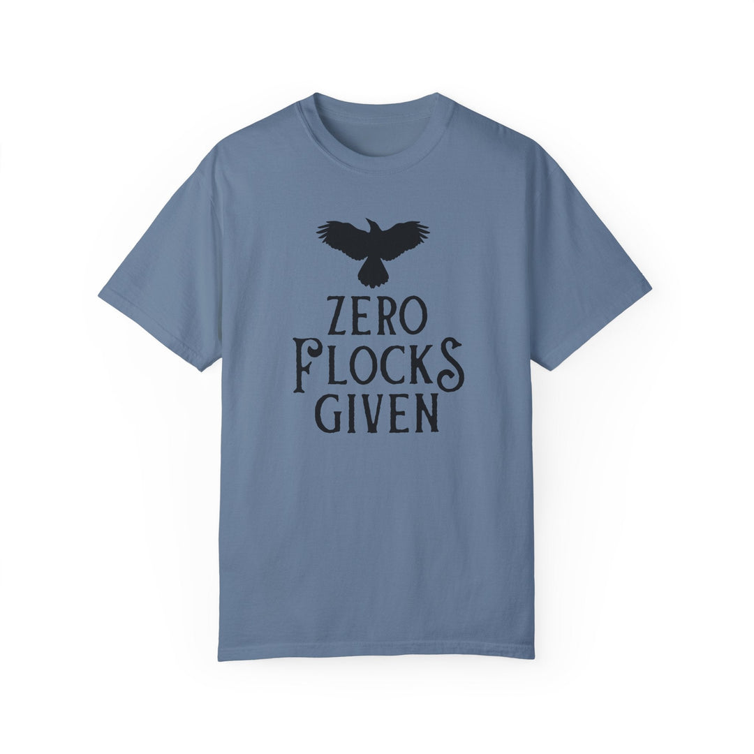 Print on Demand T-Shirt Blue Jean / S "Zero Flocks Given" Team Crow Unisex T-Shirt