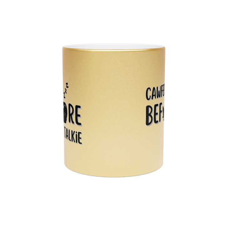 “Cawfee before Talkie” Crow Coffee Metallic Mug (Silver\Gold)