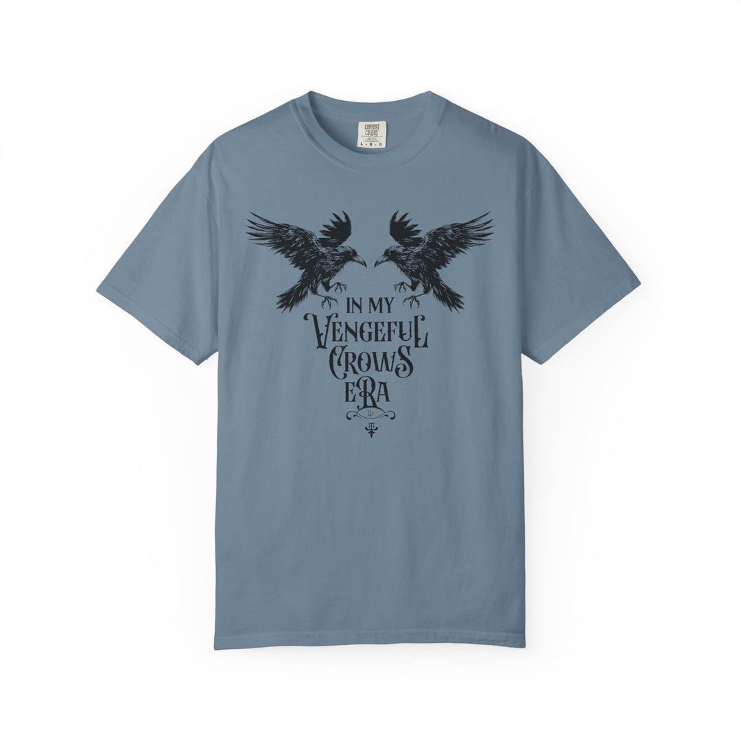 In My Vengeful Crows Era Tee