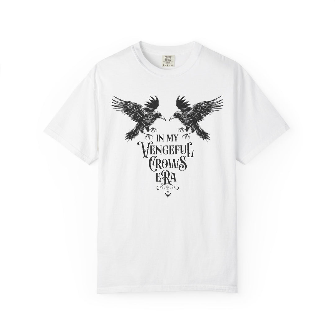 In My Vengeful Crows Era Tee