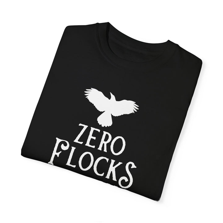 "Zero Flocks Given" Team Crow Unisex T-Shirt