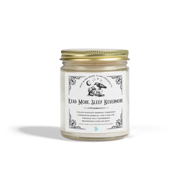 "READ MORE, SLEEP NEVERMORE" Candle