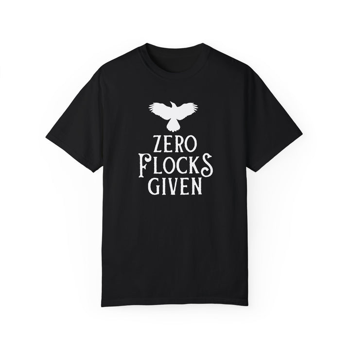 "Zero Flocks Given" Team Crow Unisex T-Shirt