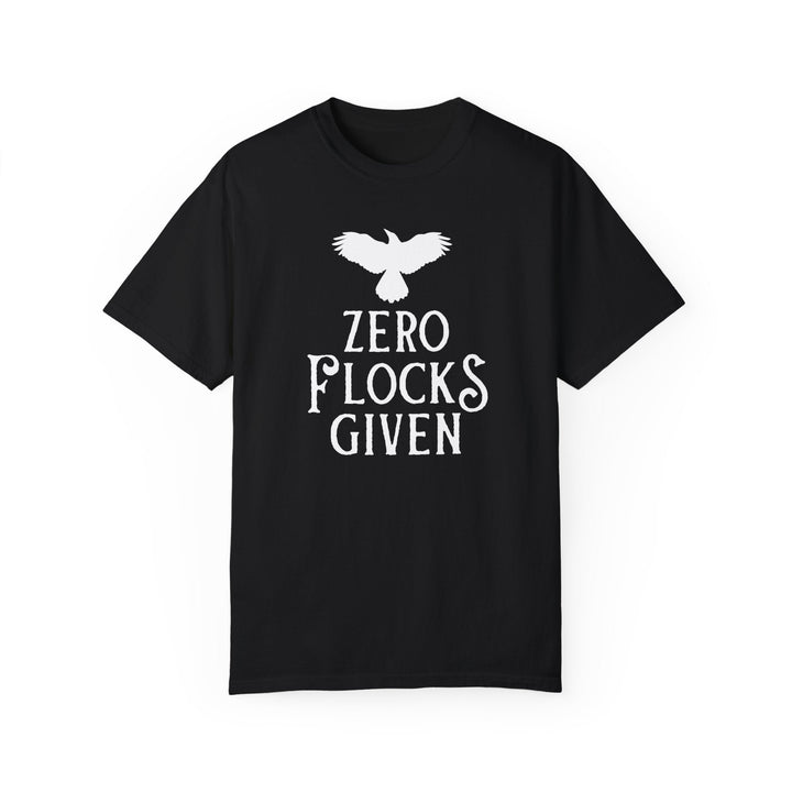 Print on Demand T-Shirt Black / S "Zero Flocks Given" Team Crow Unisex T-Shirt