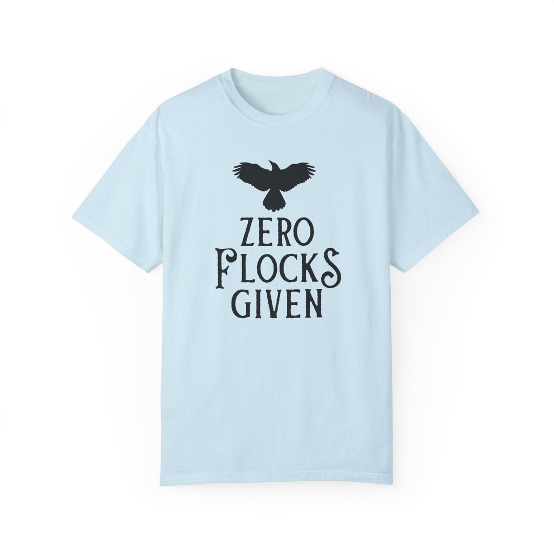 Print on Demand T-Shirt Chambray / S "Zero Flocks Given" Team Crow Unisex T-Shirt