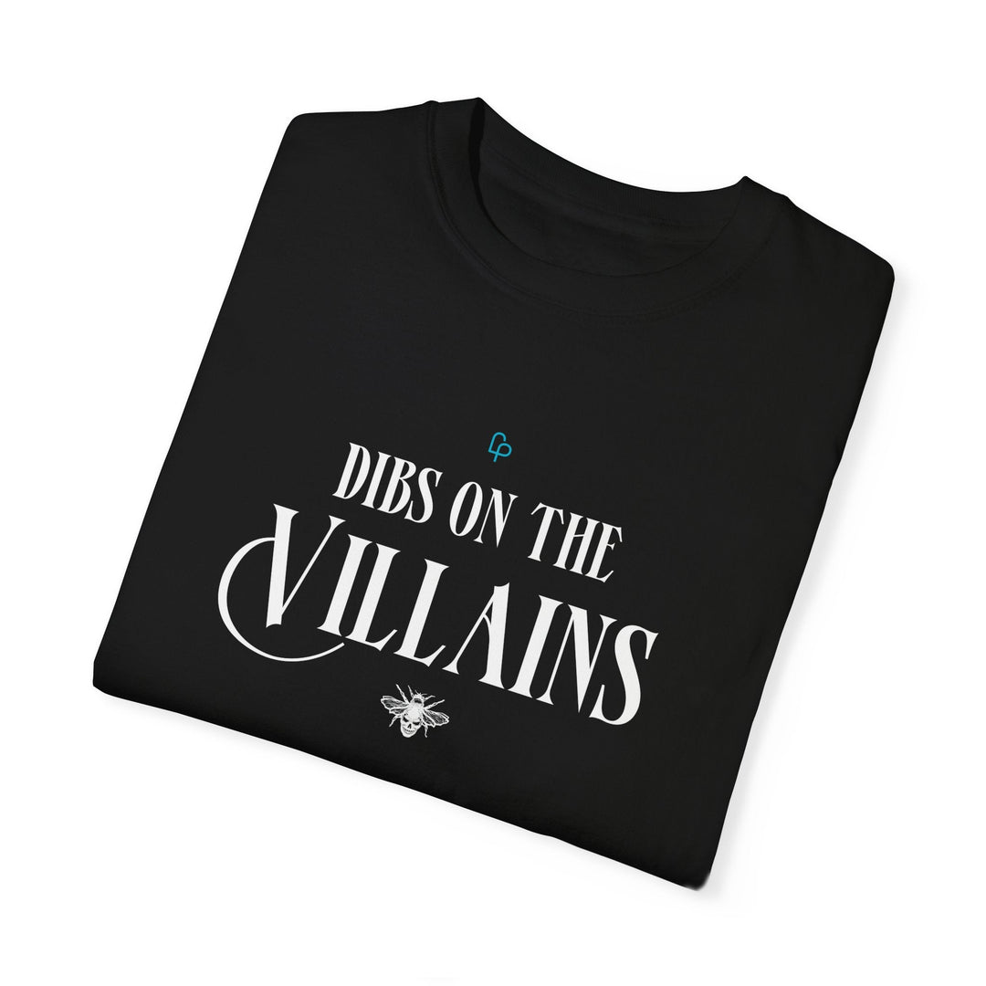 Print on Demand T-Shirt "Dibs on the Villains" Unisex T-shirt