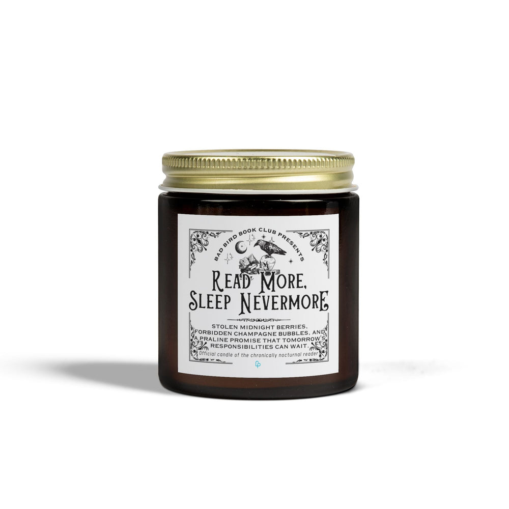 Printify Home Decor 4oz / Amber / Midnight Blackberry "READ MORE, SLEEP NEVERMORE" Candle | Official scent of the chronically nocturnal reader