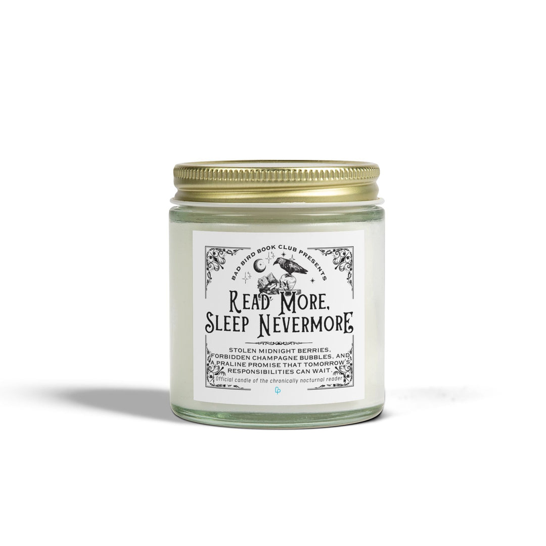 Printify Home Decor 4oz / Clear / Midnight Blackberry "READ MORE, SLEEP NEVERMORE" Candle | Official scent of the chronically nocturnal reader