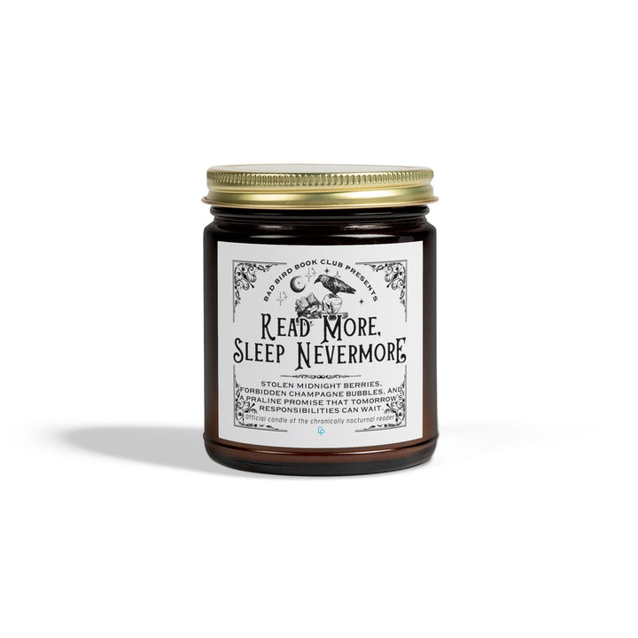 Printify Home Decor 9oz / Amber / Midnight Blackberry "READ MORE, SLEEP NEVERMORE" Candle | Official scent of the chronically nocturnal reader