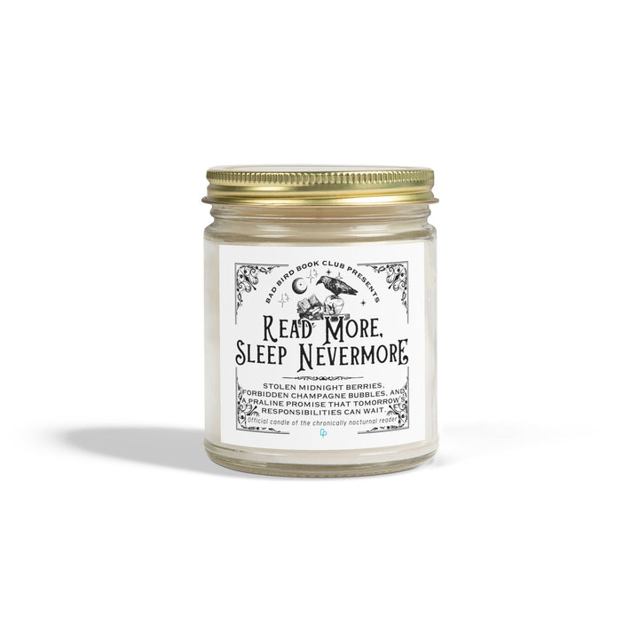 Printify Home Decor 9oz / Clear / Midnight Blackberry "READ MORE, SLEEP NEVERMORE" Candle | Official scent of the chronically nocturnal reader